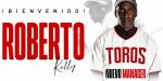 Roberto Kelly, nuevo manager de Toros