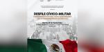 Invitan a participar en Desfile Cívico-Militar con motivo de la Independencia de México