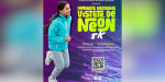Invitan a la Caminata Nocturna “Vístete de Neón” 5K en Ensenada