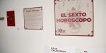 “El Sexto Horóscopo” en exhibición en CEART Mexicali