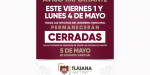 Serán días inhábiles viernes 1 y lunes 4 de mayo en el Gobierno Municipal de Tijuana