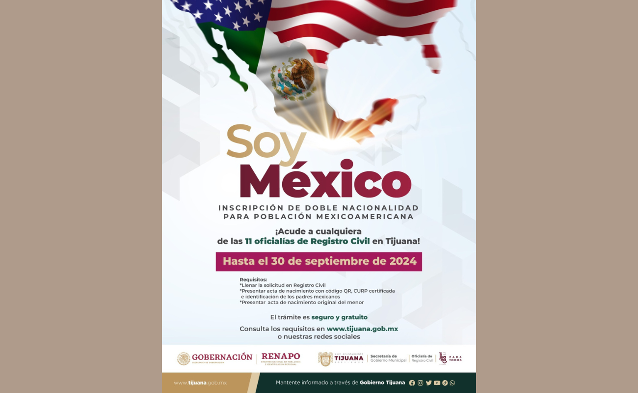 Continúa Ayuntamiento de Tijuana con campaña “Soy México” para tramitar Doble Nacionalidad