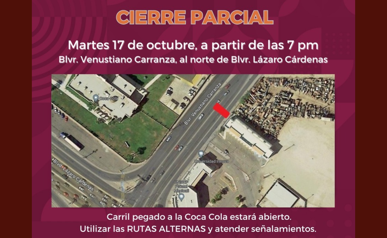 Habrá hoy cierre parcial de circulación en bulevar Venustiano Carranza en Mexicali