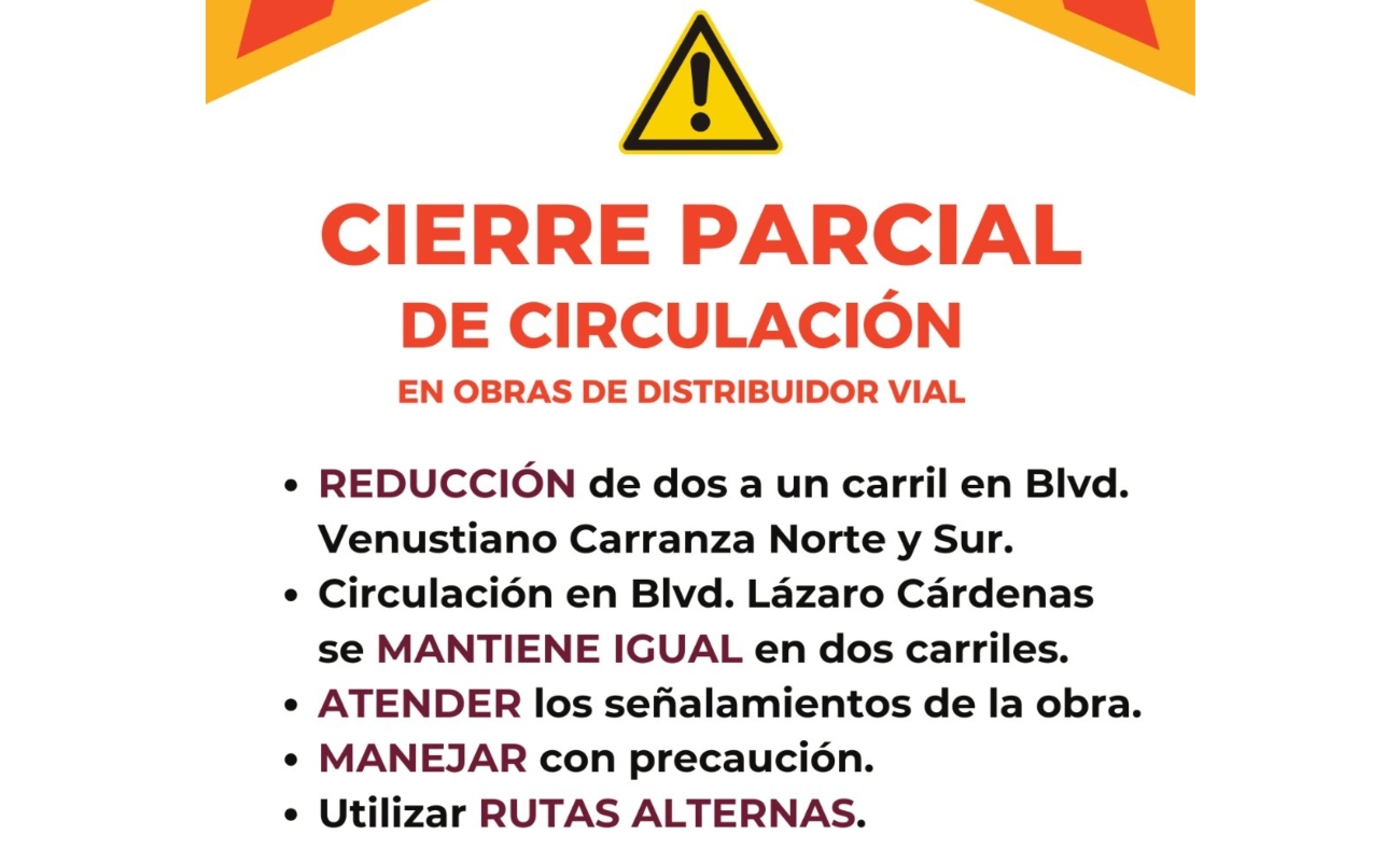 Anuncia SIDURT cierres parciales de circulación en el bulever Venustiano Carranza