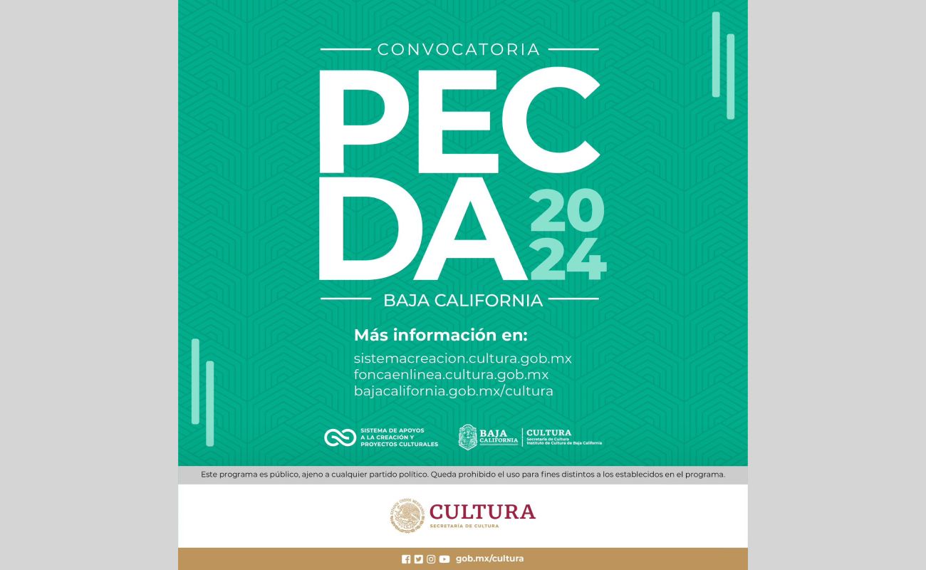 Abierta convocatoria del programa de estímulos a la creación y desarrollo artístico PECDA en BC