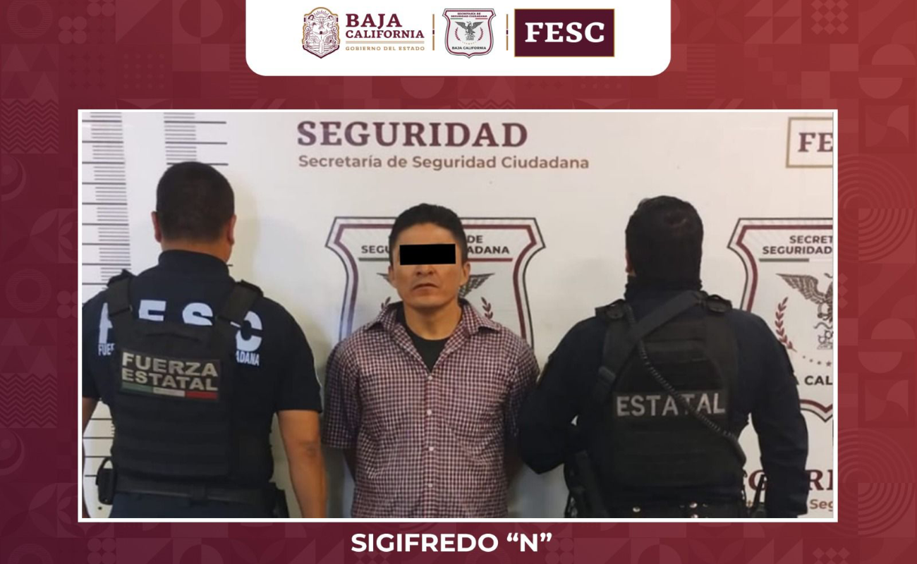 Detiene Fuerza Estatal a presunto secuestrador en Tijuana