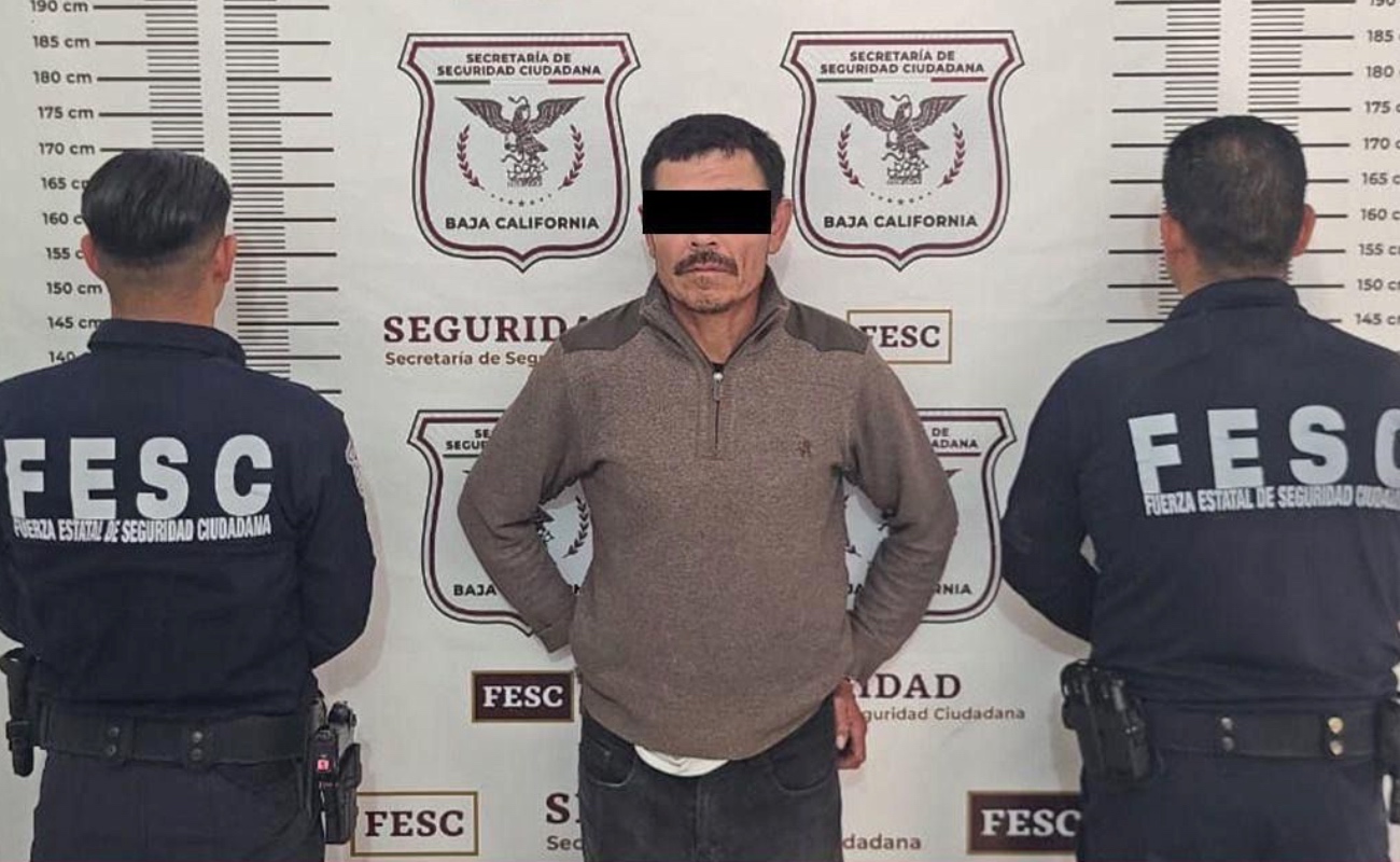 Captura Fuerza Estatal a presunto agresor sexual en Ensenada; cuenta con dos mandatos judiciales en su contra