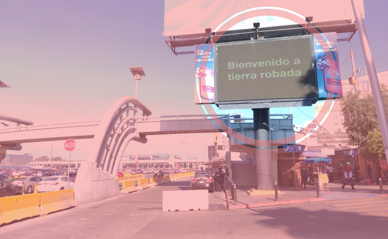 Protestan con anuncios electrónicos contra Trump en Tijuana