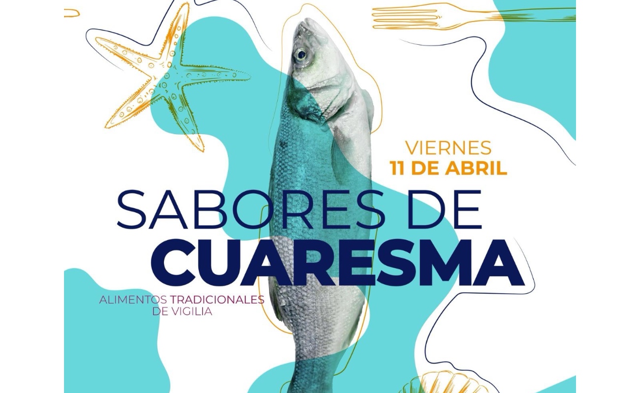 Festival "Sabores de Cuaresma: Alimentos Tradicionales de Vigilia"