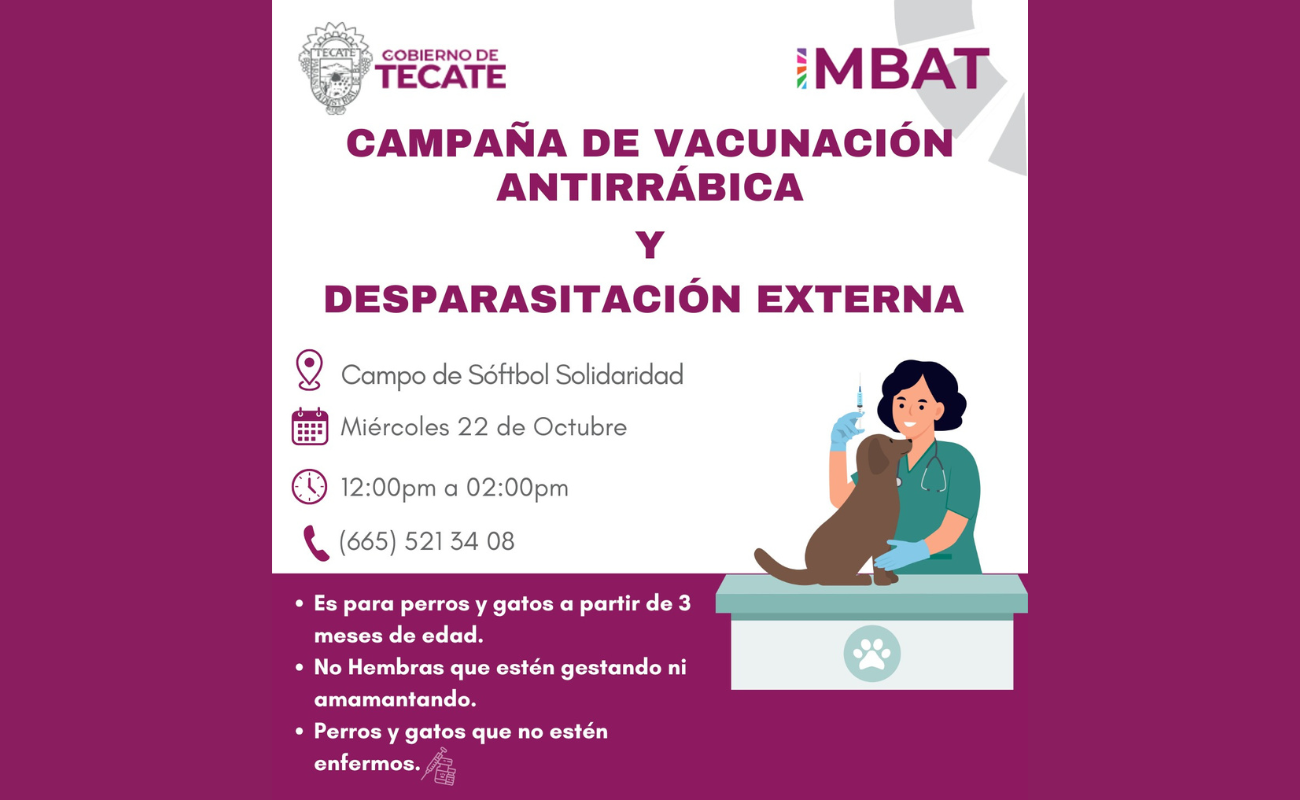 Gobierno de Tecate invita a campaña gratuita de vacunación antirrábica y desparasitación