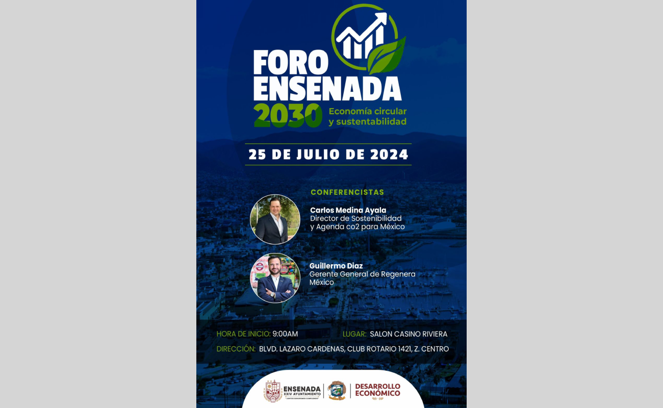 Invita Gobierno Municipal al Foro Ensenada “Economía Circular y Sustentabilidad”