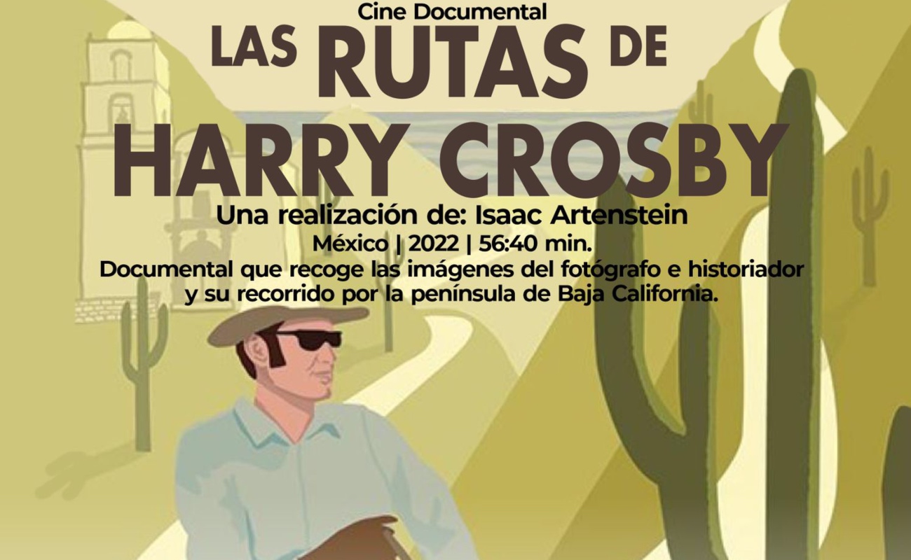 Invita CEART Tecate a la proyección de “Las rutas de Harry Crosby” de Isaac Artenstein
