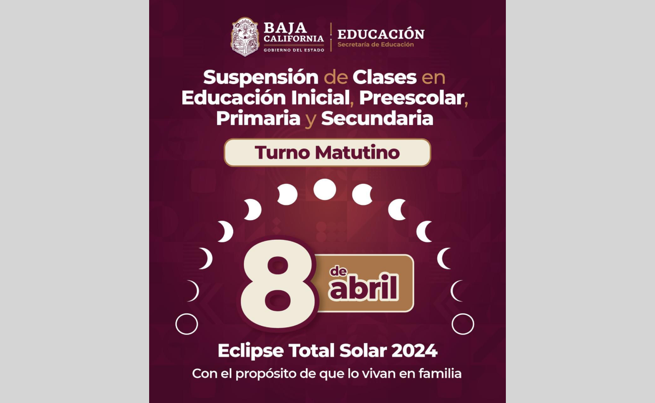 Sin clases este lunes 8 de Abril para el turno matutino en educación básica, por eclipse solar
