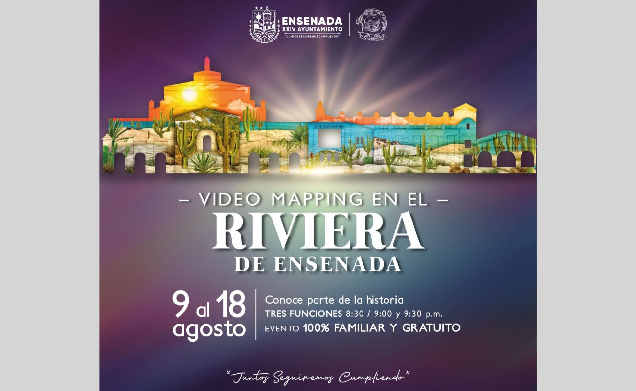 Invita Gobierno de Ensenada a proyección de video mapping en el Riviera