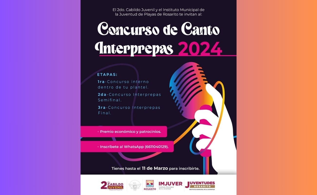 Abre Gobierno de Rosarito convocatoria para el ‘Concurso de Canto Interprepas 2024’