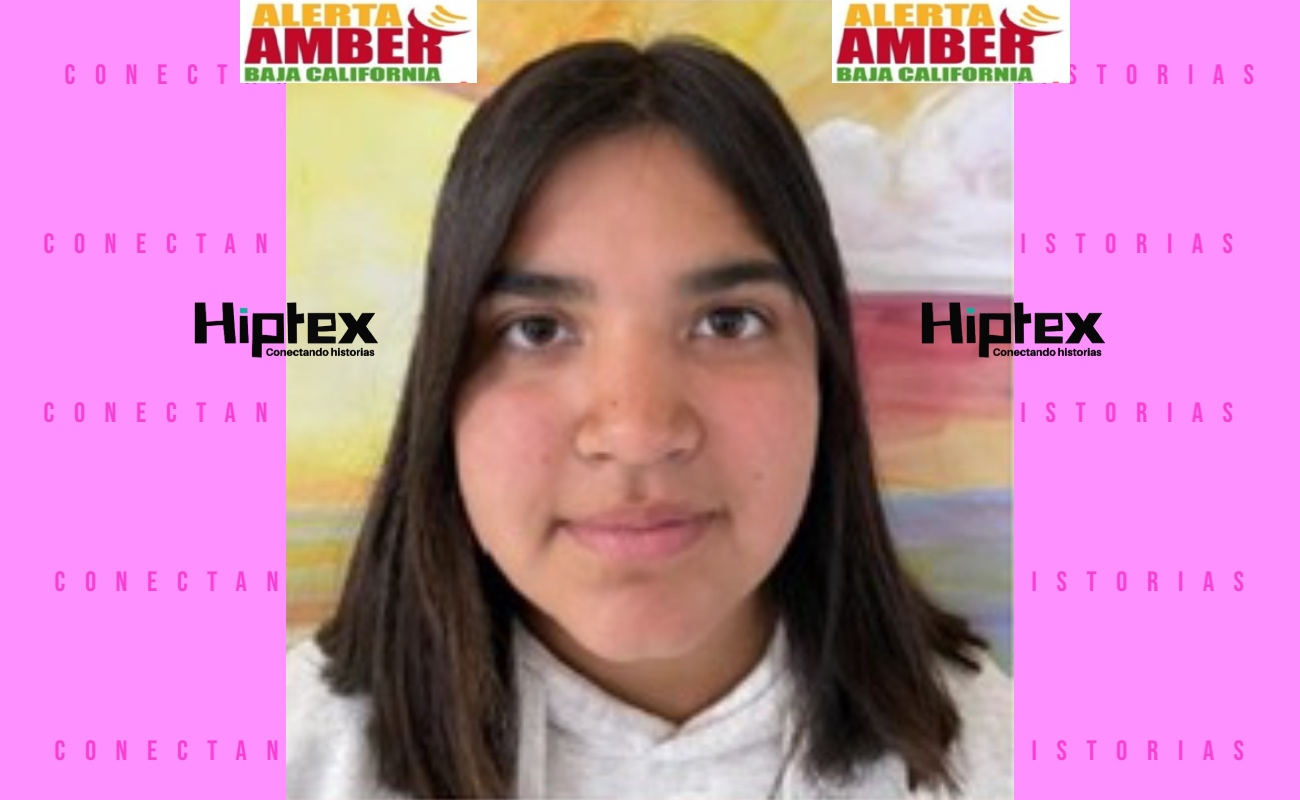 Desaparece quinceañera en Maneadero; activan Alerta Amber