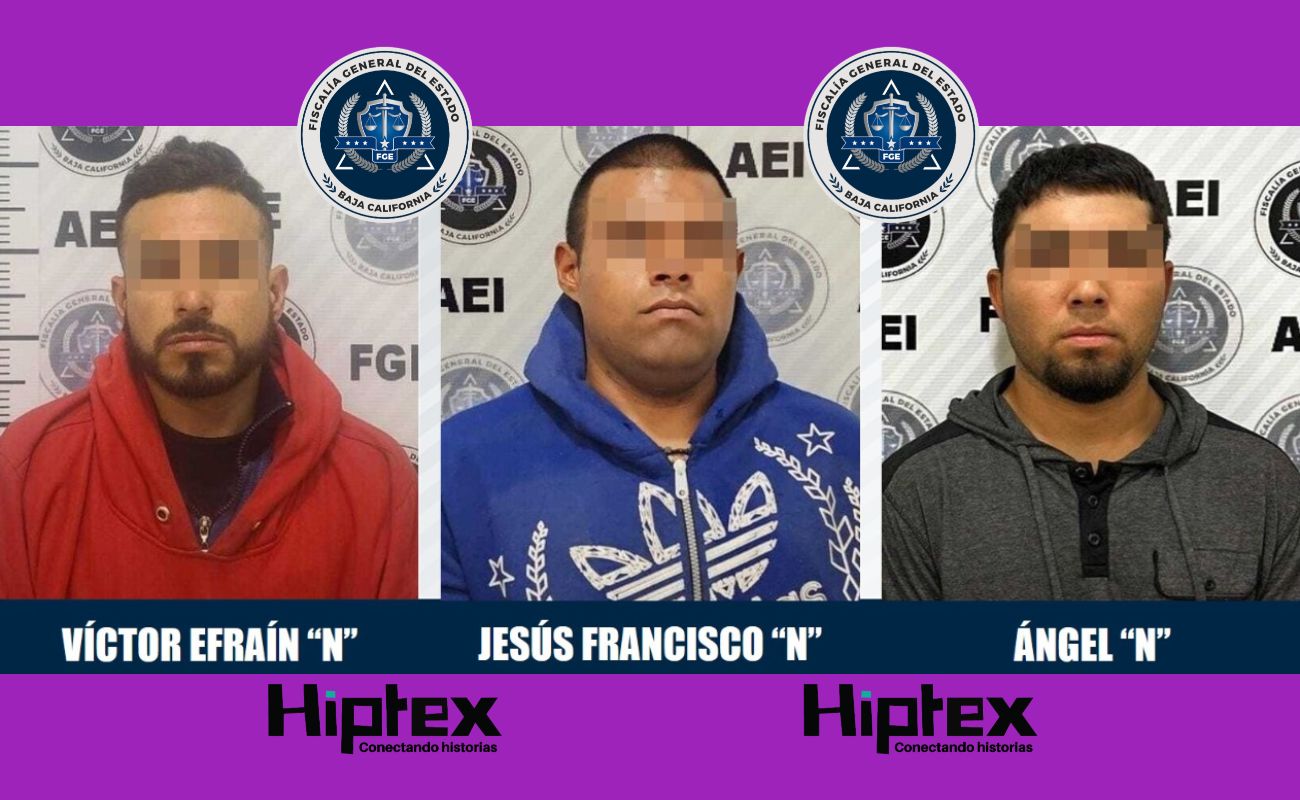 Aprehende Fiscalía de BC a tres prófugos de la justicia en Tijuana