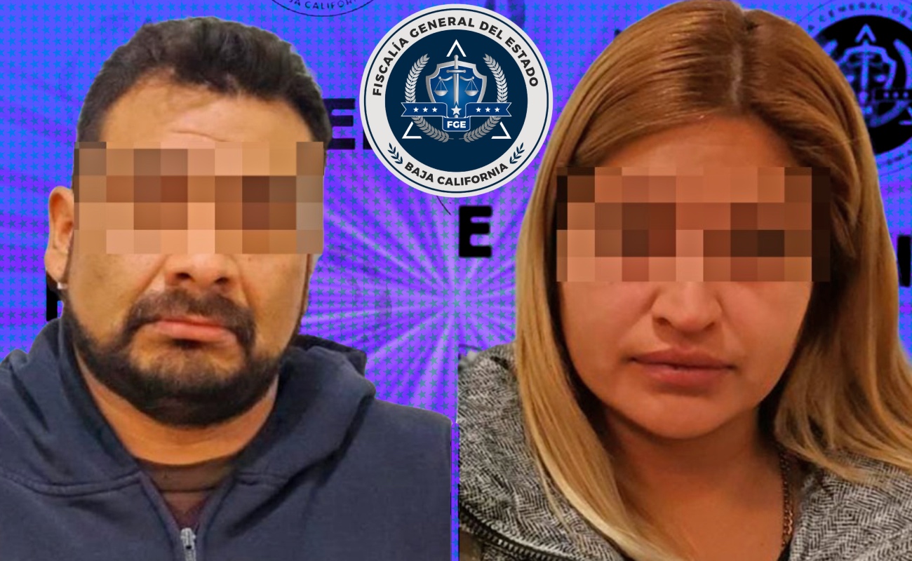 Capturan en Tijuana a mujer y hombre buscados en BCS y Sinaloa