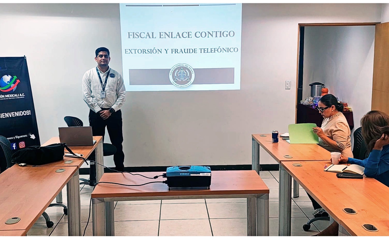 Fortalece Fiscalía Estatal prevención de extorsión y fraude con taller dirigido a casas de cambio de Mexicali