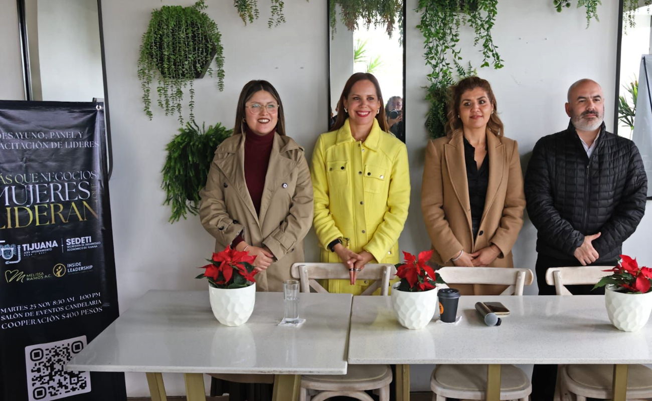 Respaldan en Tijuana iniciativas que fortalecen el liderazgo de las mujeres