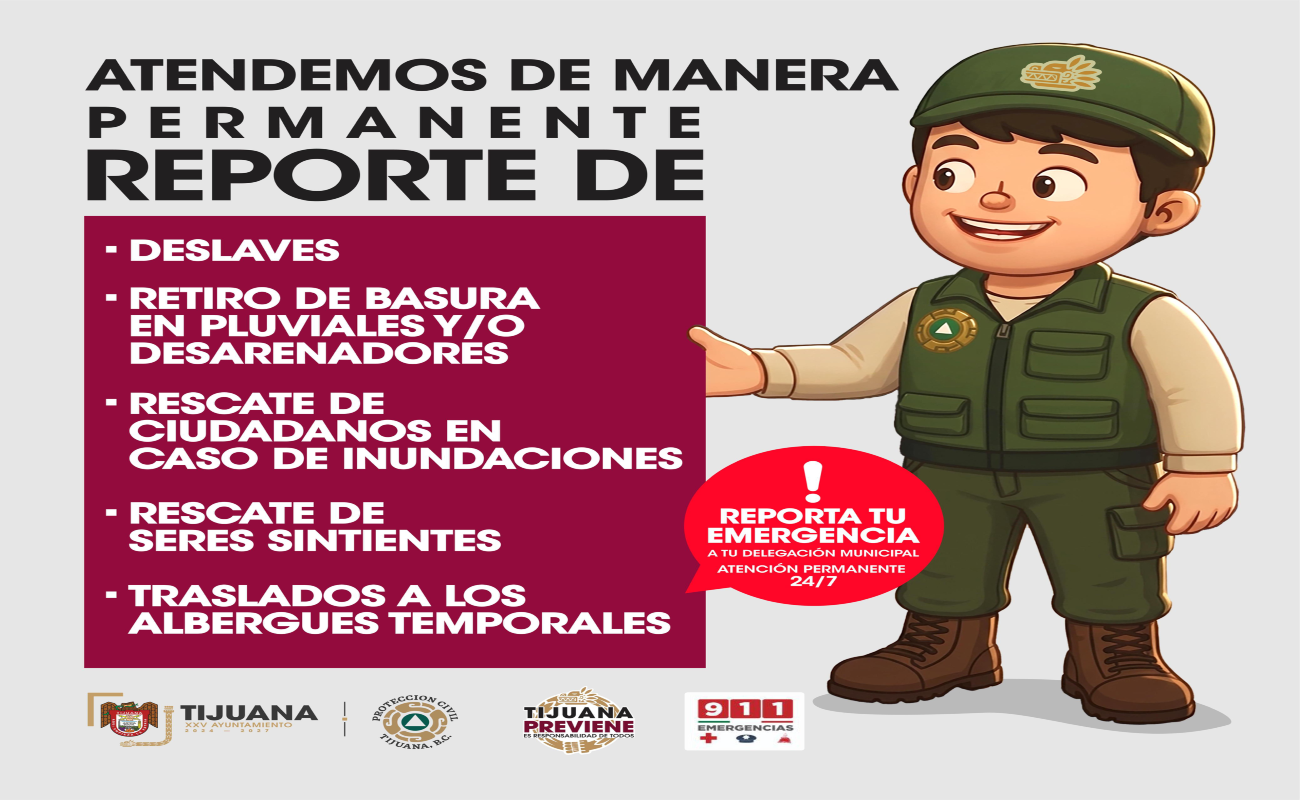 Cada delegación recibe reportes relacionados con las lluvias y atiende situaciones de riesgo para los tijuanenses.