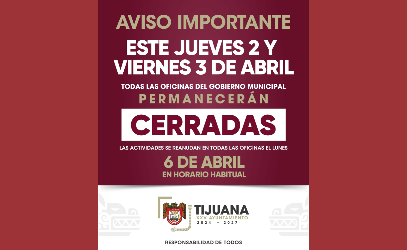 Suspenderán labores Gobierno Municipal del jueves 2 y viernes 3 de abril por días santos