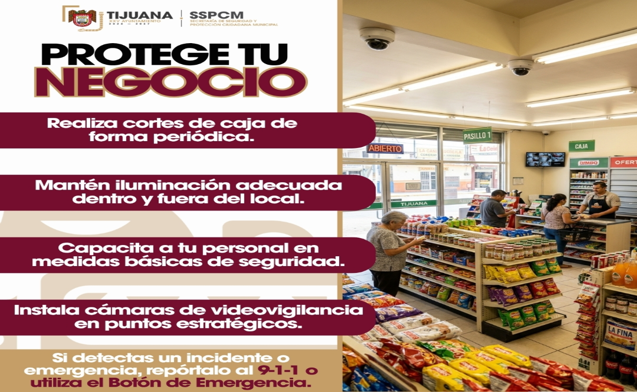 Promueve SSPCM medidas preventivas para fortalecer la seguridad en comercios de Tijuana