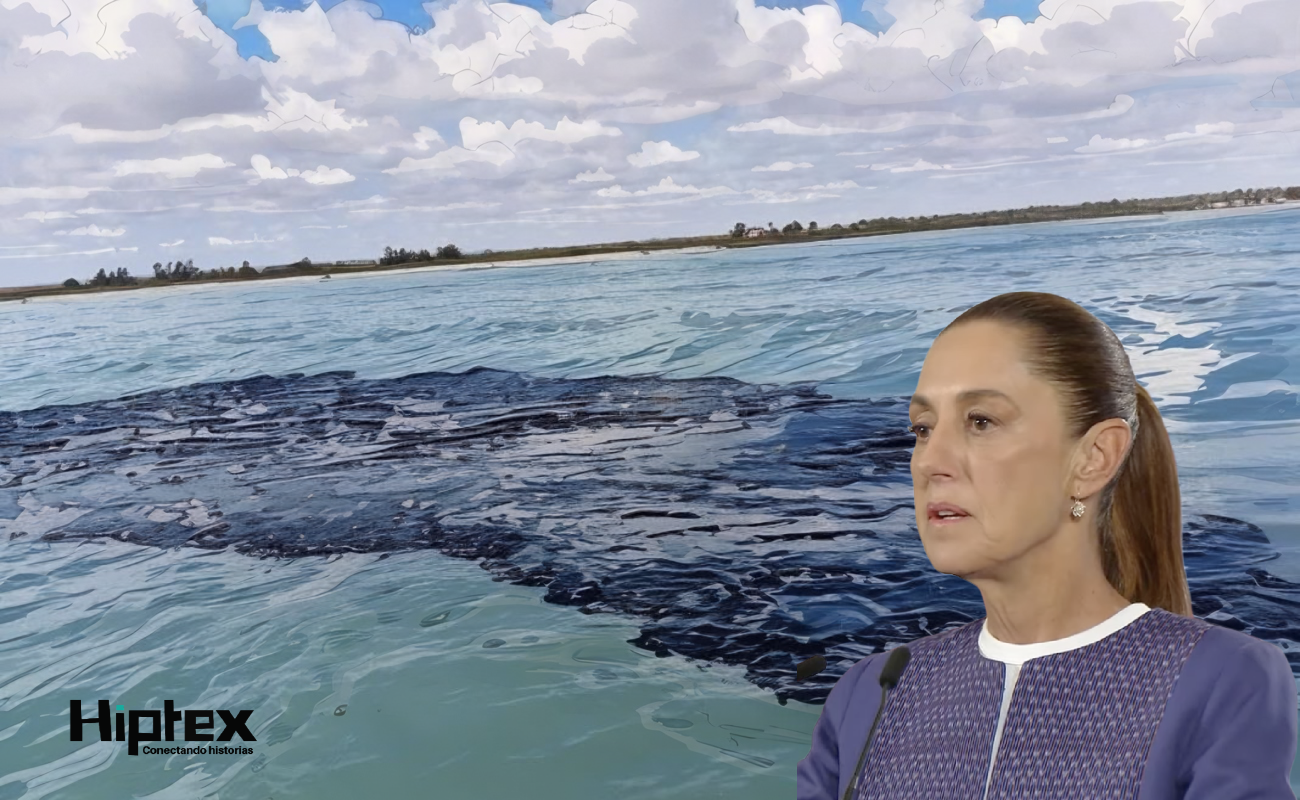 Desconoce Gobierno de México, quién es el responsable del derrame de crudo, reconoce Sheinbaum