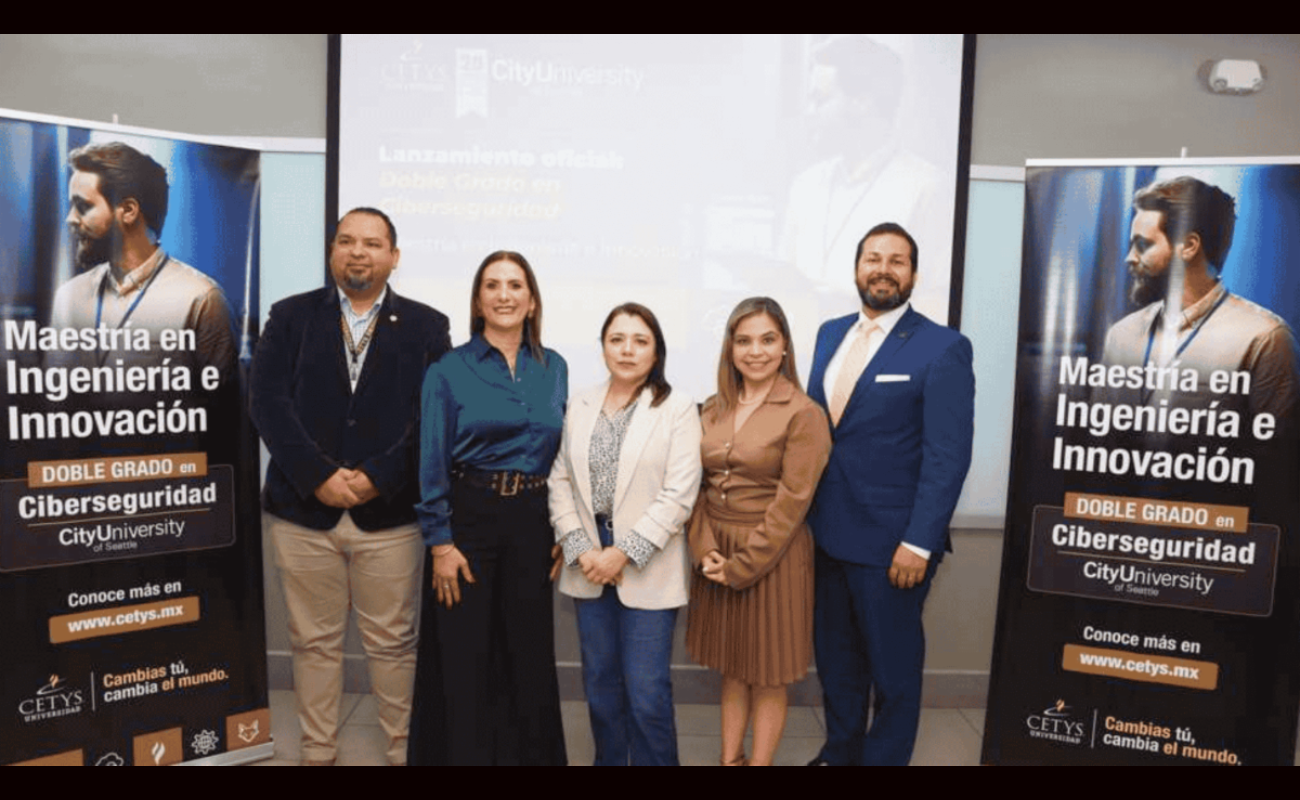 CETYS y CityU of Seattle lanzan nueva Maestría con Doble Grado Internacional en Ciberseguridad