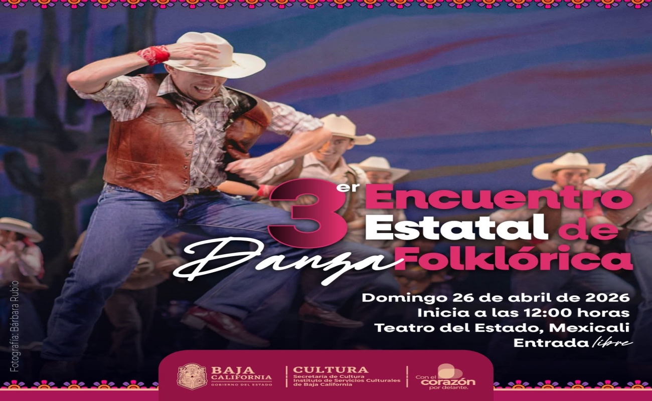 En puerta el Tercer Encuentro Estatal de Danza Folklórica en Baja California