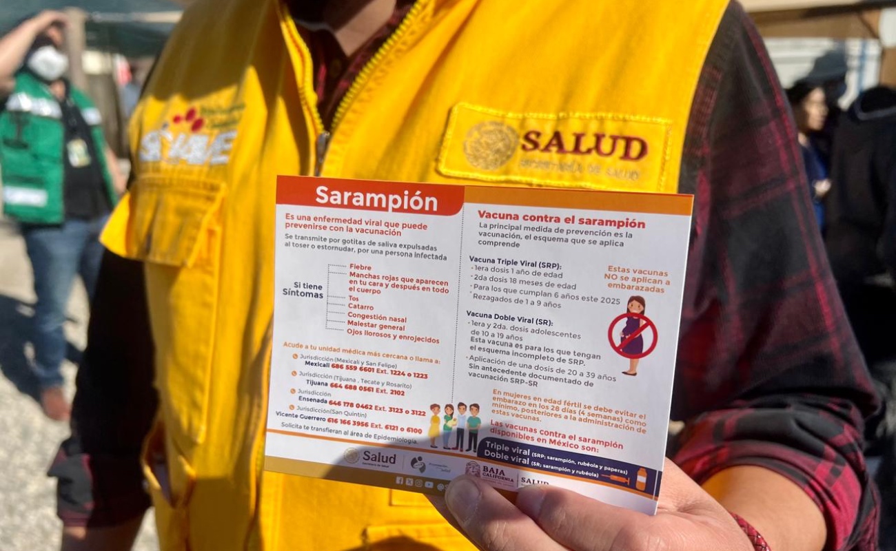 En Baja California se han aplicado 300 mil dosis contra el sarampión este año.