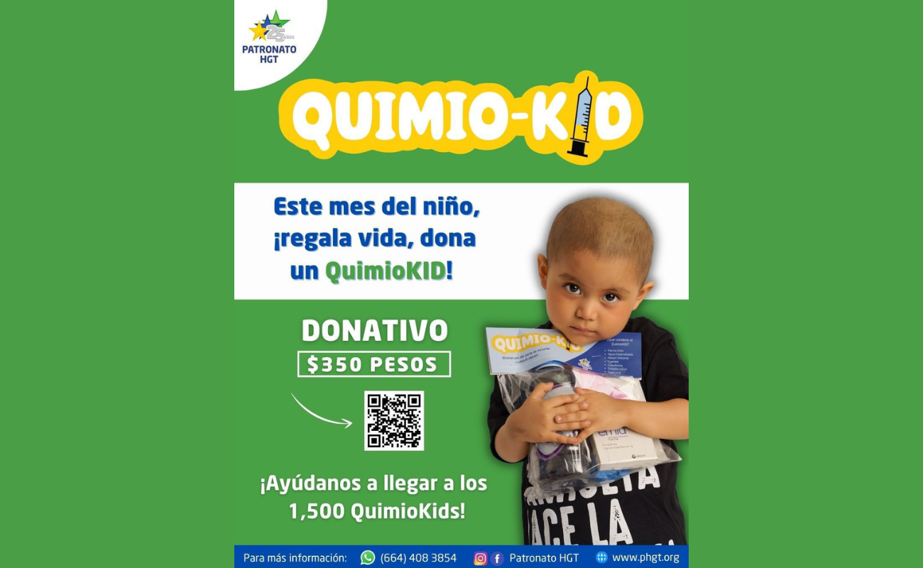 El Patronato Pro Hospital General de Tijuana invita a la comunidad a donar a la campaña QuimioKid, que apoya a niños con cáncer durante sus sesiones de quimioterapia.