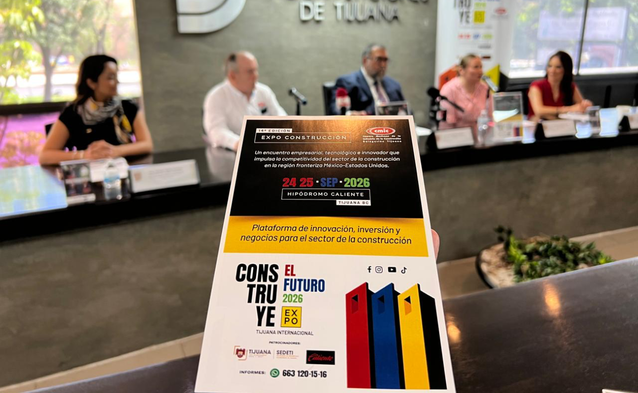 Mostrará Expo Construcción 2026 el futuro de la industria en Tijuana