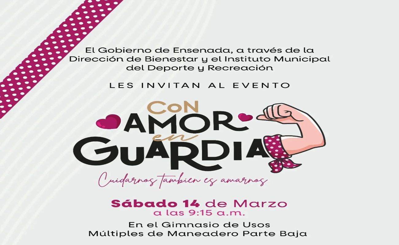 Lanza Gobierno de Ensenada la campaña “Amor en Guardia”