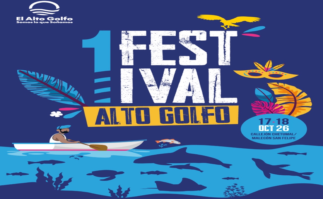 Impulsará primer Festival del Alto Golfo el turismo, la identidad y el bienestar de la comunidad de San Felipe