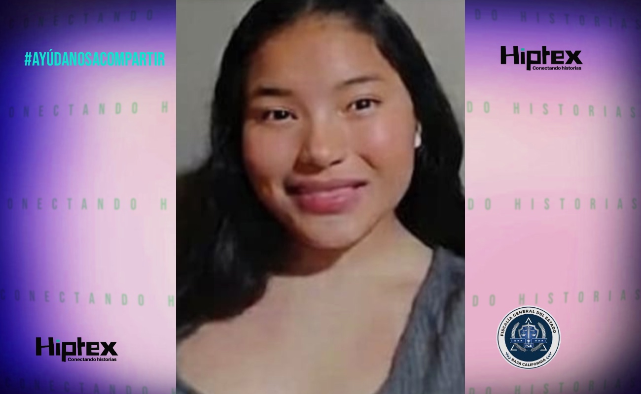 Desconocen el paradero de jovencita en Ensenada