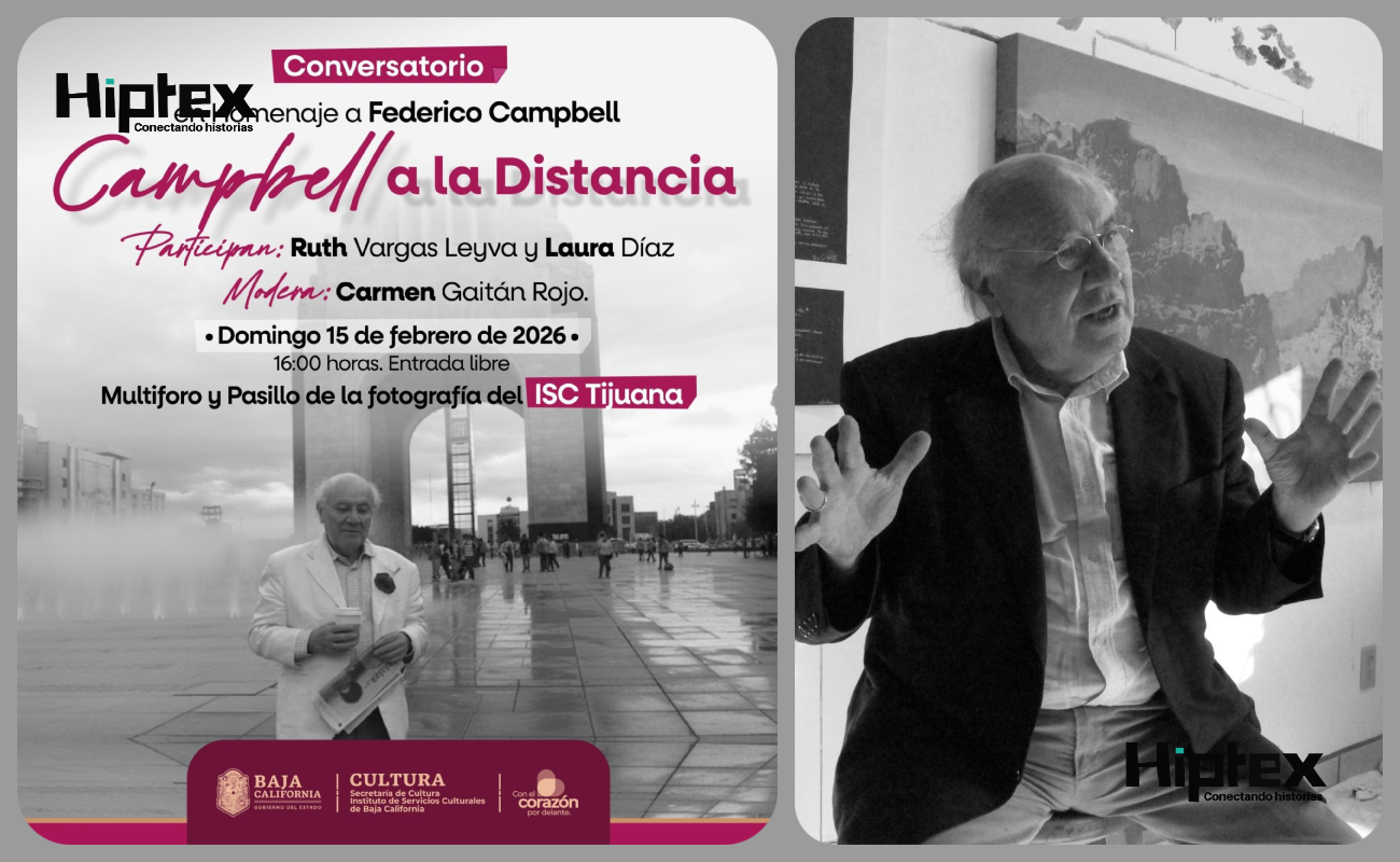 Celebrará Cultura BC un encuentro con la memoria y obra de Federico Campbell