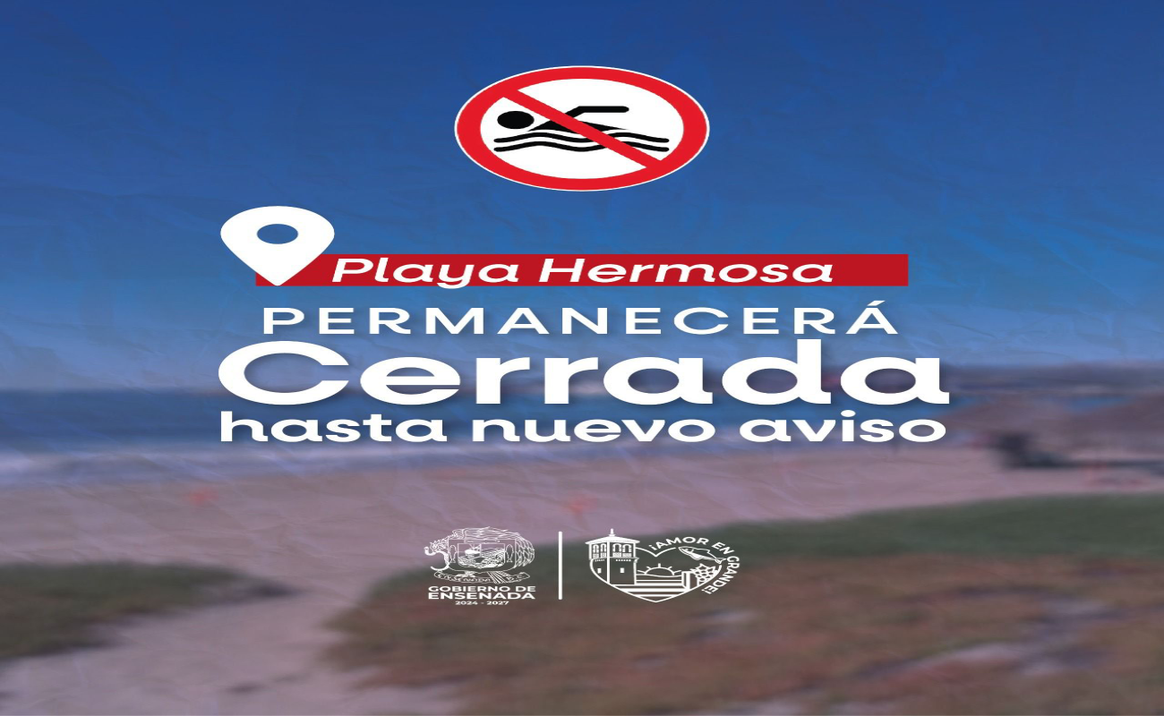 Emite Gobierno de Ensenada cierre precautorio en Playa Hermosa