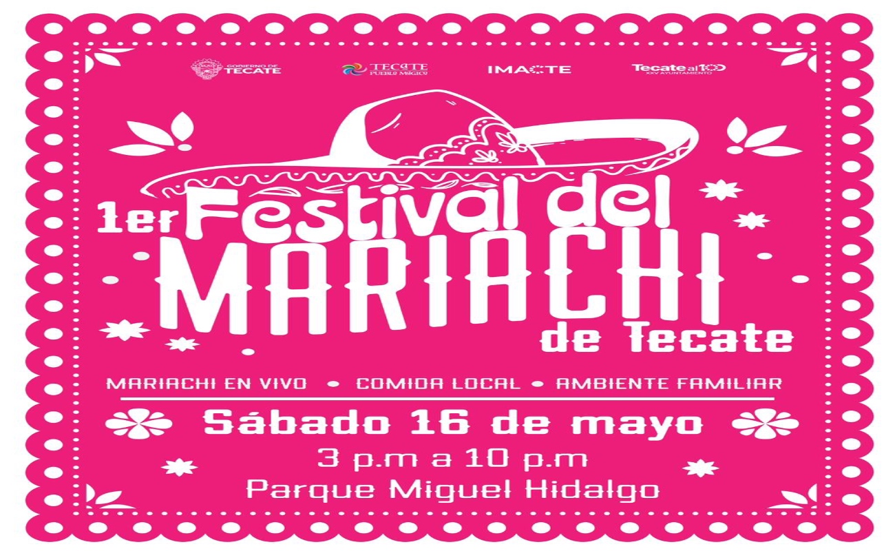Celebrará Tecate su identidad y traición con el Primer Festival del Mariachi