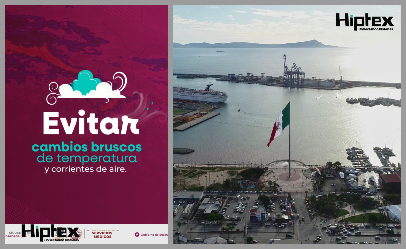 Llama Gobierno de Ensenada a evitar cambios bruscos de temperatura