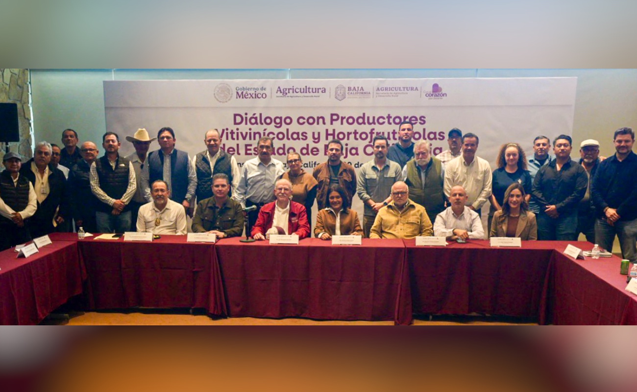 Sostienen AGRICULTURA y Gobierno de Baja California diálogo con productores vitivinícolas y hortofrutícolas