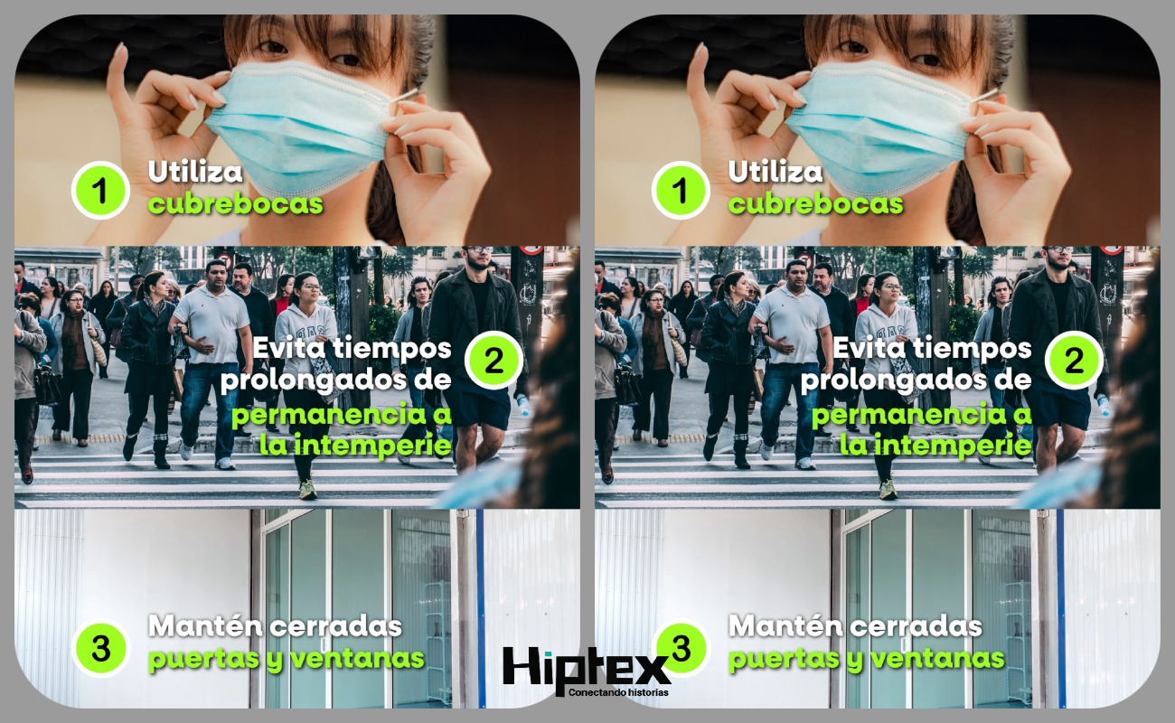 La población debe reducir la exposición a los contaminantes y prevenir posibles afectaciones a la salud.
