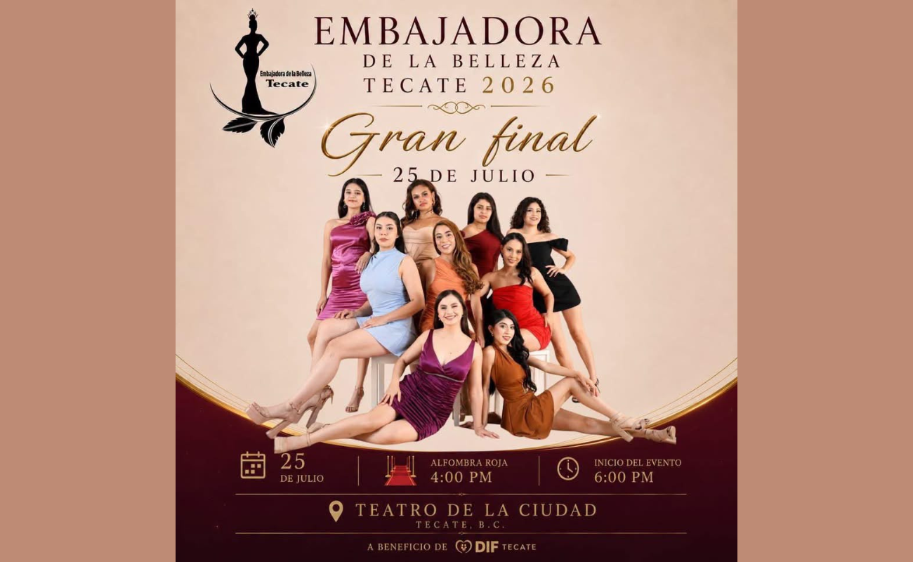 Invita DIF Tecate a la gran final de Embajadora de la Belleza Tecate 2026; una noche para transformar vidas