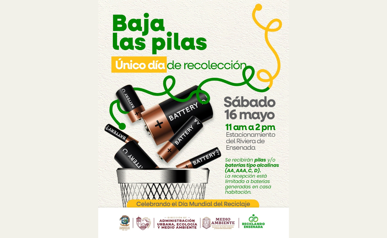 El Gobierno de Ensenada, en coordinación con la SMADS, realizará un acopio de pilas y baterías alcalinas el 16 de mayo en el Centro Cultural Riviera.